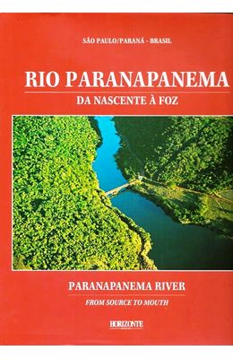RIO-PARANAPANEMA-DA-NASCENTE-A-FOZ---DA-NASCENTE-A-FOZ