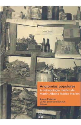 ANATOMIAS-POPULARES---A-ANTROPOLOGIA-MEDICA-DE-MARTIN-ALBERTO-IBAÑEZ-NOVION