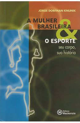 MULHER-BRASILEIRA-E-O-ESPORTE-A
