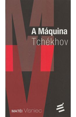 MAQUINA-TCHEKHOV-A