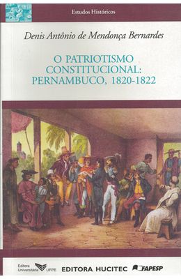 PATRIOTISMO-CONSTITUCIONAL-O---PERNAMBUCO-1820-1822