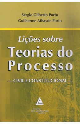 LICOES-SOBRE-TEORIAS-DO-PROCESSO---CIVIL-E-CONSTITUCIONAL