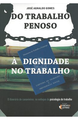 DO-TRABALHO-PENOSO-A-DIGNIDADE-NO-TRABALHO