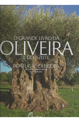 GRANDE-LIVRO-DA-OLIVEIRA-E-DO-ZEITE---PORTUGAL-OLEICOLA-O