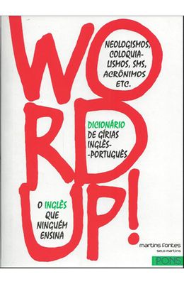 WORD-UP----DICIONARIO-DE-GIRIAS-INGLES-PORTUGUES