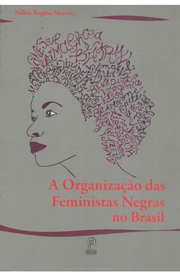 ORGANIZACAO-DAS-FEMINISTAS-NEGRAS-NO-BRASIL-A