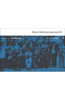MUSICA-E-HISTORIA-NO-LONGO-SECULO-XIX