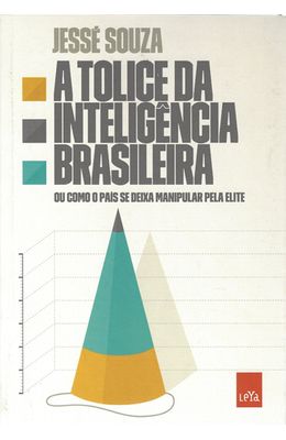 Tolice-da-inteligencia-brasileira-A