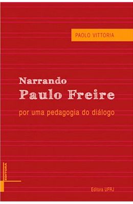 Narrando-Paulo-Freire--por-uma-pedagogia-do-dialogo