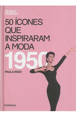 50-ICONES-QUE-INSPIRARAM-A-MODA---1950
