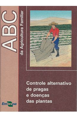 Controle-alternativo-de-pragas-e-doencas-de-plantas--ABC-da-agricultura-familiar