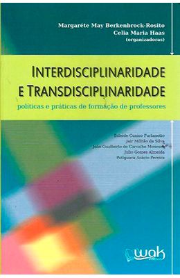 Interdisciplinaridade-e-transdiciplinaridade--politicas-e-praticas-de-formacao-de-professores