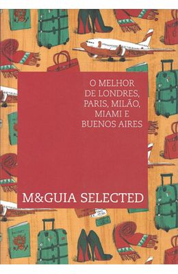 M-GUIA-SELECTED---MELHOR-DE-LONDRES-PARIS-MILAO-E-BUENOS-AIRES