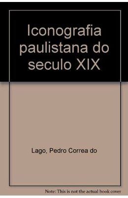 Iconografia-paulistana-do-seculo-XIX