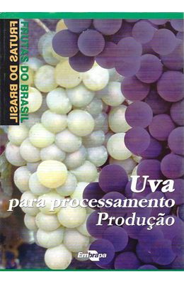 Frutas-do-Brasil---Uva-para-processamento---Producao