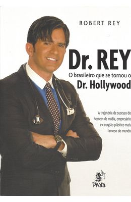 Dr.-Rey---O-brasileiro-que-se-tornou-o-Dr.-Hollywood