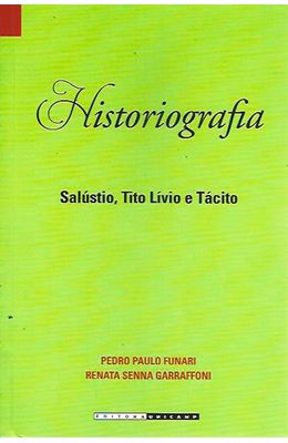 HISTORIOGRAFIA---SALUSTIO-TITO-LIVIO-E-TACITO