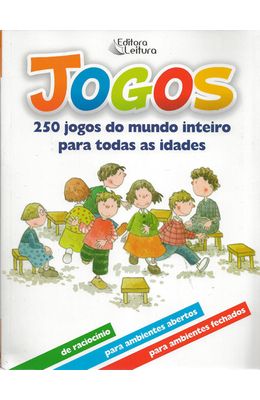 JOGOS---250-JOGOS-DO-MUNDO-INTEIRO-PARA-TODAS-AS-IDADES