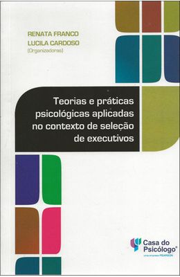 TEORIAS-E-PRATICAS-PSICOLOGICAS-APLICADAS-NO-CONTEXTO-DE-SELECAO-DE-EXECUTIVOS