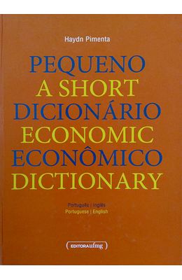 Pequeno-Dicionario-Economico---A-Short-Economic-Dictionary---Portugues-Ingles---Portuguese-English