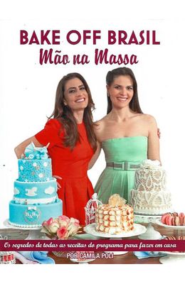 Bake-Off-Brasil---Mao-na-Massa
