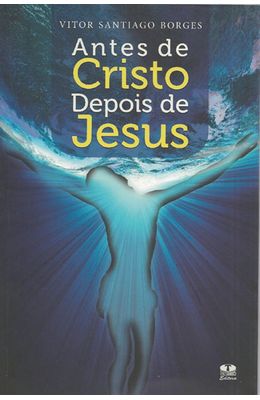 ANTES-DE-CRISTO-DEPOIS-DE-JESUS