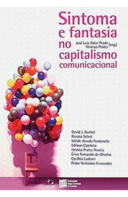 Sintoma-e-fantasia-no-capitalismo-comunicacional