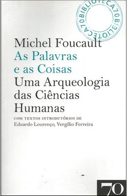 PALAVRAS-E-AS-COISAS---UMA-ARQUEOLOGIA-DAS-CIENCIAS-HUMANAS