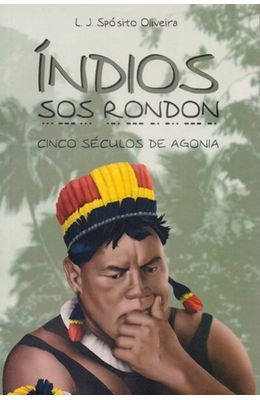 Indios---Cinco-seculos-de-agonia