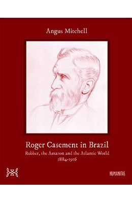 ROGER-CASEMENT-IN-BRAZIL