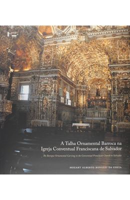Talha-Ornamental-Barroca-na-Igreja-Conventual-Franciscana-de-Salvador-A