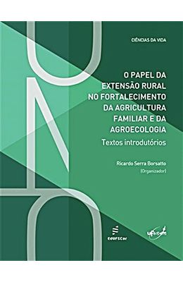 Papel-da-extensao-rural-no-fortalecimento-da-agricultura-familiar-e-da-agroecologia-O