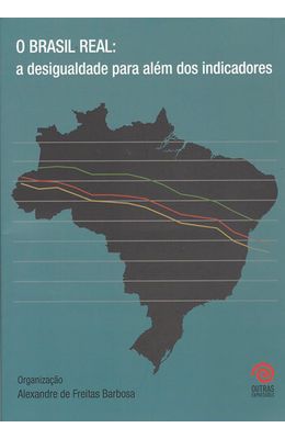 BRASIL-REAL---A-DESIGUALDADE-PARA-ALEM-DOS-INDICADORES