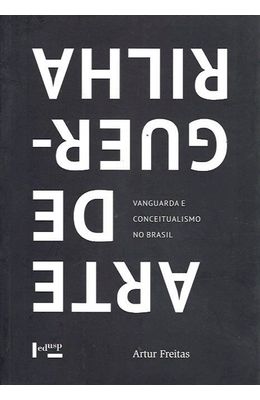 Arte-de-guerrilha--Vanguarda-e-conceitualismo-no-Brasil
