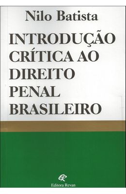 INTRODUCAO-CRITICA-AO-DIREITO-PENAL-BRASILEIRO