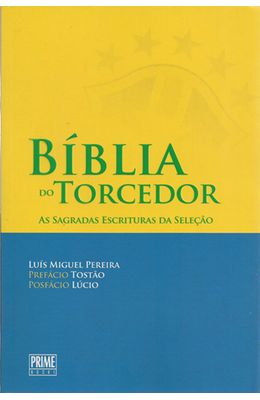 BIBLIA-DO-TORCEDOR---AS-SAGRADAS-ESCRITURAS-DA-SELECAO