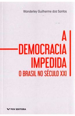 Democracia-Impedida-A---O-Brasil-no-Seculo-XXI