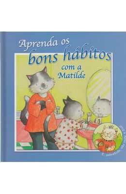 APRENDA-OS-BONS-HABITOS-COM-A-MATILDE