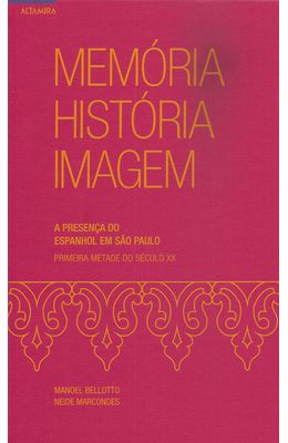 MEMORIA-HISTORIA-IMAGEM---A-PRESENCA-DO-ESPANHOL-EM-SAO-PAULO