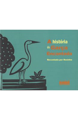 HISTORIA-DA-GARCA-ENCANTADA-A