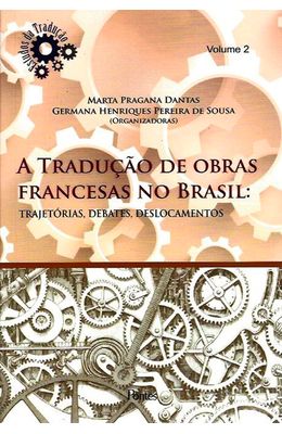 Traducao-de-obras-francesas-no-Brasil-A--Trajetoria-debates-e-descolamentos---Vol.-2