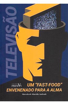 Televisao---Um-fast-food-envenenado-para-a-alma