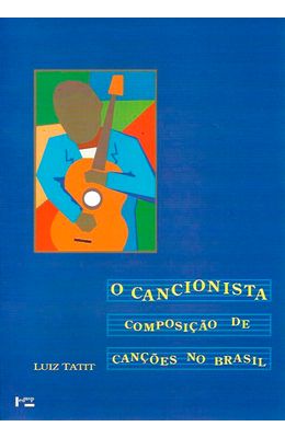 Cancionista-O--Composicao-de-cancoes-no-Brasil