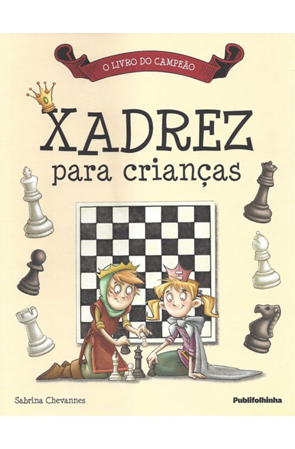 Livro: Xadrez para Iniciantes - Jorge Dias Llivi Ibanez