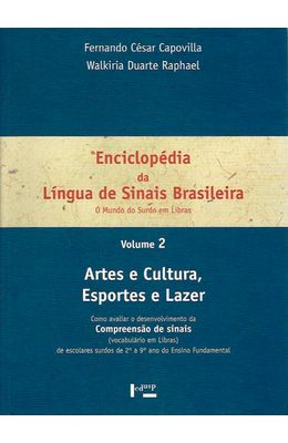 Enciclopedia-da-Lingua-de-Sinais-Brasileira-Vol.2--Artes-e-Cultura-Esportes-e-Lazer