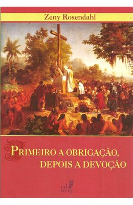 PRIMEIRO-A-OBRIGACAO-DEPOIS-A-DEVOCAO