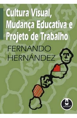 CULTURA-VISUAL-MUDANCA-EDUCATIVA-E-PROJETO-DE-TRABALHO