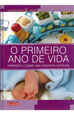 PRIMEIRO-ANO-DE-VIDA-O---APRENDER-A-COMER-UMA-SABOROSA-AVENTURA