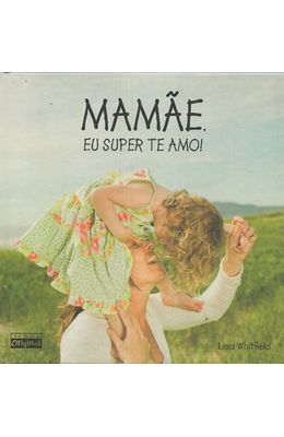 MAMAE-EU-SUPER-TE-AMO-