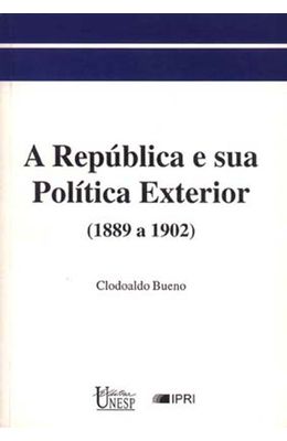 Republica-e-sua-politica-exterior--1889-a-1902--A